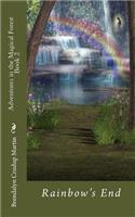 Adventures in the Magical Forest Book 2: Rainbow's End(2 Adventures in the Magical Forest)