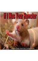 If I Was Your Hamster