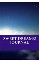 Sweet Dreams! Journal