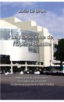 La naissance de l'Opéra Bastille
