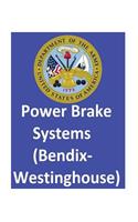 Power Brake Systems (Bendix-Westinghouse)