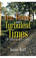 Tea, Tennis, and Turbulent Times
