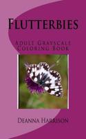 Flutterbies: Adult Grayscale Coloring Book