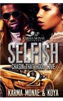 Selfish 2