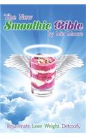 The New Smoothie Bible