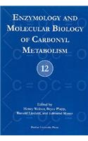 Enzymology and Molecular Biology of Carbonyl Metabolism No. 12