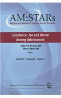 Am: Stars Substance Use and Abuse Among Adolescents, Volume 25