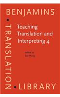 Teaching Translation and Interpreting 4