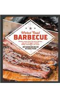 Wicked Good Barbecue: Fearless Recipes from Two Damn Yankees Who Won the Biggest, Baddest Bbq Competitions in the World