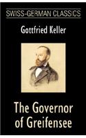 The Governor of Greifensee (Swiss-German Classics)