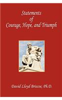 Statements of Courage, Hope, and Triumph
