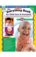 The Everything Book for Child Care & Preschool: Reproducible Checklists, Documentation & Assessment Forms, Newsletter, Planners, Schedules & Decorativ