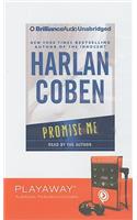 Promise Me: (Playaway Adult Fiction)