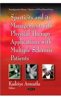 Spasticity & its Management with Physical Therapy Applications