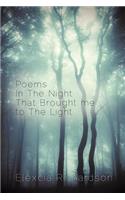 Poems in the Night That Brought Me to the Light