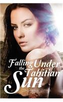 Falling Under the Tahitian Sun
