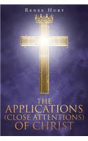 Applications (Close Attentions) of Christ