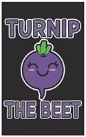 Turnip The Beet: Cute Bill Reminder Paper, Awesome Radish Funny Design Cute Kawaii Food / Journal Gift (6 X 9 - 120 Bill Reminder Paper Pages)