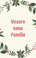 Unsere neue Familie