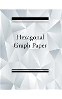 Hexagonal Graph paper: Hexagonal Graph Paper Notebook: Large Hexagons Light Grey Grid 1 Inch (2.54 cm) Diameter .5 Inch (1.27 cm) Per Side 120 Pages: Hex Grid Paper A4 Siz