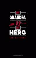 My Grandpa is My Hero - Sickle Cell Awareness: Storyboard Notebook 1.85:1