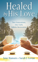 Healed by His Love