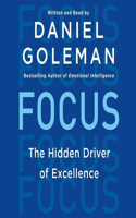 Focus: The Hidden Driver of Excellence