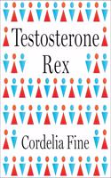 Testosterone Rex Lib/E