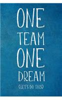 One Team One Dream