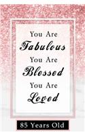 You Are Fabulous Blessed And Loved