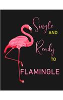 Single and ready to Flamingle