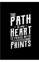 Te Path to my Heart Prints: Blank Lined Notebook Journal for Work, School, Office - 6x9 110 page