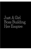 Just A Girl Boss Building Her Empire: Blank Lined Composition Notebook, Journal & Planner Gifts