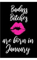 Badass Bitches Are Born In January