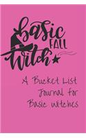 Basic Witch Bucket List Journal: Fall or Halloween Gift for Her with Prompts