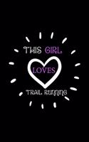 This Girl Loves Trail Running