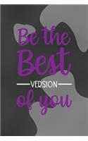 Be The Best Version Of You