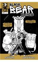 BLACK BEAR BLONDE issue 1: The Introduction of Destruction