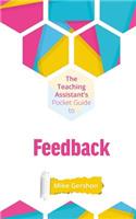 The Teaching Assistant's Pocket Guide to Feedback