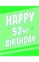 Happy 52nd Birthday: Better Than a Birthday Card! Password Keeper or Notebook, Groovy Green, Record Email Address', Usernames, Passwords, Security Questions and More! Birthday Gifts for 52 Year Old Women or Men, Mom or Dad, Grandma or Grandpa, Larg