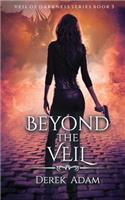 Beyond the Veil