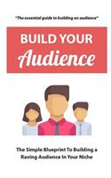 Build Your Audience