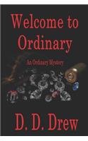 Welcome To Ordinary