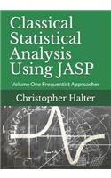Classical Statistical Analysis Using JASP