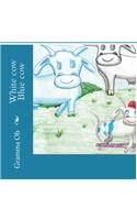 White cow Blue cow