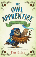 Owl Apprentice: and the Trees of Myth and Magic