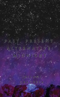 Past, Present, Alternative