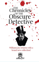 The Chronicles of the Obscure Detective