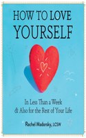 How to Love Yourself