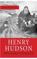 Henry Hudson: New World Voyager
